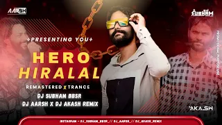 hero hiralal sambalpuri remastered x trance dj subham bbsr x dj aarsh x dj akash remix