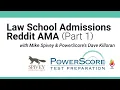 Law School Admissions AMA with Mike Spivey Dave Killoran Part 1