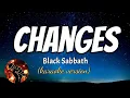Download Lagu CHANGES - BLACK SABBATH (karaoke version)