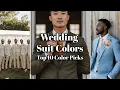 Wedding Suit Ideas for Men Groom Guest Groomsmen Guide