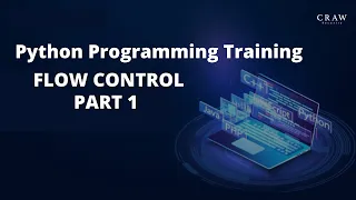Python Programming Training Flow Control Part 1