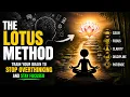 The Ancient Focus Method Nobody Talks About The Lotus Method