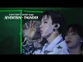 Download Lagu SEVENTEEN (세븐틴) - THUNDER @10TH ANNIVERSARY B-DAY PARTY : BURST Stage 잠수교