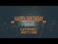 Download Lagu Happy Birthday (Hardstyle Remix)