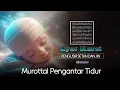 Download Lagu Murottal Pengantar Tidur Ayat Kursi | Gelisah, Susah Tidur Agar Tidur Nyenyak | Pengusir Setan \u0026 Jin