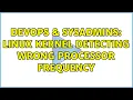 DevOps SysAdmins Linux kernel detecting wrong processor frequency 2 Solutions