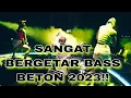 SANGAT BERGETAR BASS BETON 2023 !! DUGEM JUNGLE DUTCH TERBARU 2023 FULL BASS KENCENG