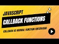 JavaScript Callback Functions Callback vs Normal Function Interview