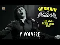 Germaín De la Fuente con Los Ángeles Negros - Y volveré (En Vivo)