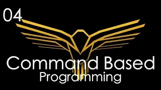 04 Command Based Programming