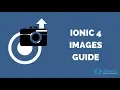 The Ionic 4 Images Guide Capture Store Upload with POST