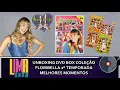 Lagu UNBOXING: BOX DVD Coleção Floribella Primeira Temporada Melhores Momentos | LimaShow #182