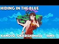 Download Lagu Hiding in the Blue | Kanojo, Okarishimasu「AMV - Ft. TheFatRat