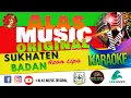 SUKHATEN BADAN - AZHON LIPA - KARAOKE LAGU ALAS - MUSIC ORIGINAL