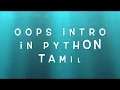 OOPs intro Class and Object in python Tamil