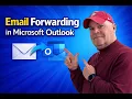 Never Miss an Email Again Outlook Forwarding Setup