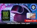 Mission - 010 Lets Start Python