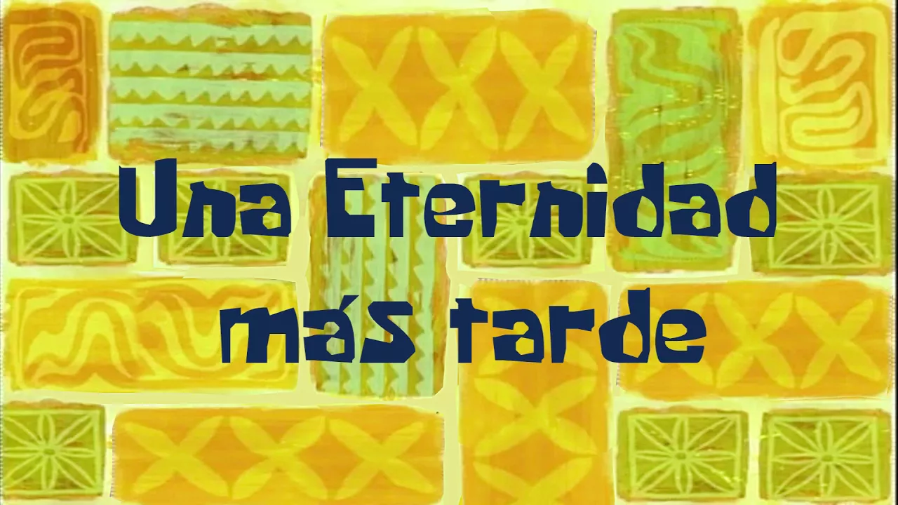Una eternidad mas tarde, Bob Esponja HD Español