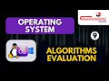 Algorithms Evaluation Operating System