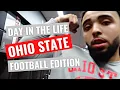 DAY IN THE LIFE OHIO STATE FOOTBALL EDITION