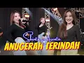 Download Lagu Shinta arsinta - ANUGERAH TERINDAH || dangdut koplo terbaru 2025 paling hits.