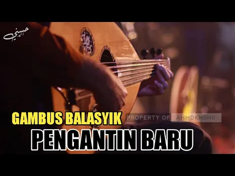 Download MP3 GAMBUS BALASYIK | PENGANTIN BARU TERBARU!!