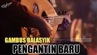 Download GAMBUS BALASYIK | PENGANTIN BARU TERBARU!! MP3