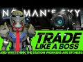 Make Money with Trade Goods No Man s Sky
