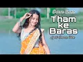 Tham Ke Baras | Dance Cover | Jyoti Dance Tube