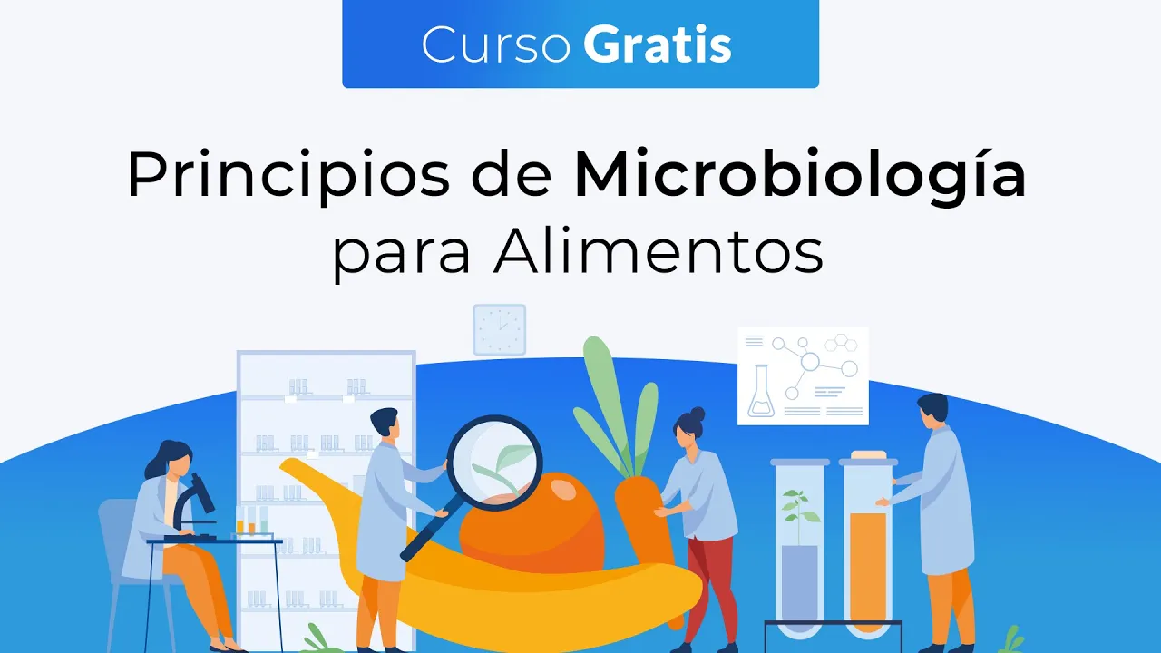 Curso Gratis: Principios de Microbiología de Alimentos