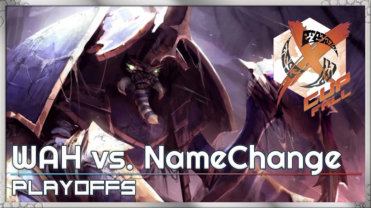 Playoffs: WAH vs. NameChange - X-Cup Fall - Heroes of the Storm