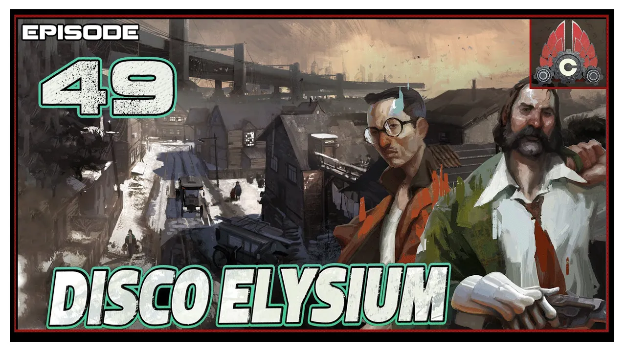 CohhCarnage Plays Disco Elysium (Fully Voiced Now!!) - Episode 49