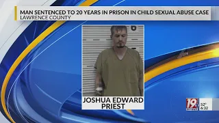 Man sentenced to prison in Lawrence County child sexual abuse case Dec 21 2025 News 19 This Mo