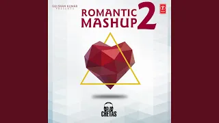 romantic mashup 2 remix by dj chetas 