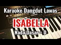 Lagu ISABELLA [ Karaoke Versi Jadul ] Karaoke Dangdut Lawas || Nada Dasar D