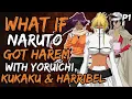 What if Naruto Got Harem with Yoruichi Kukaku and Harribel NarutoxBleach Part 1