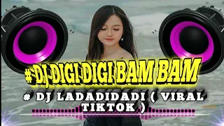 Download DJ DIGI DIGI BAM BAM || DJ LADADIDADI - PUMP  IT || REMIX TERBARU 2020 MP3