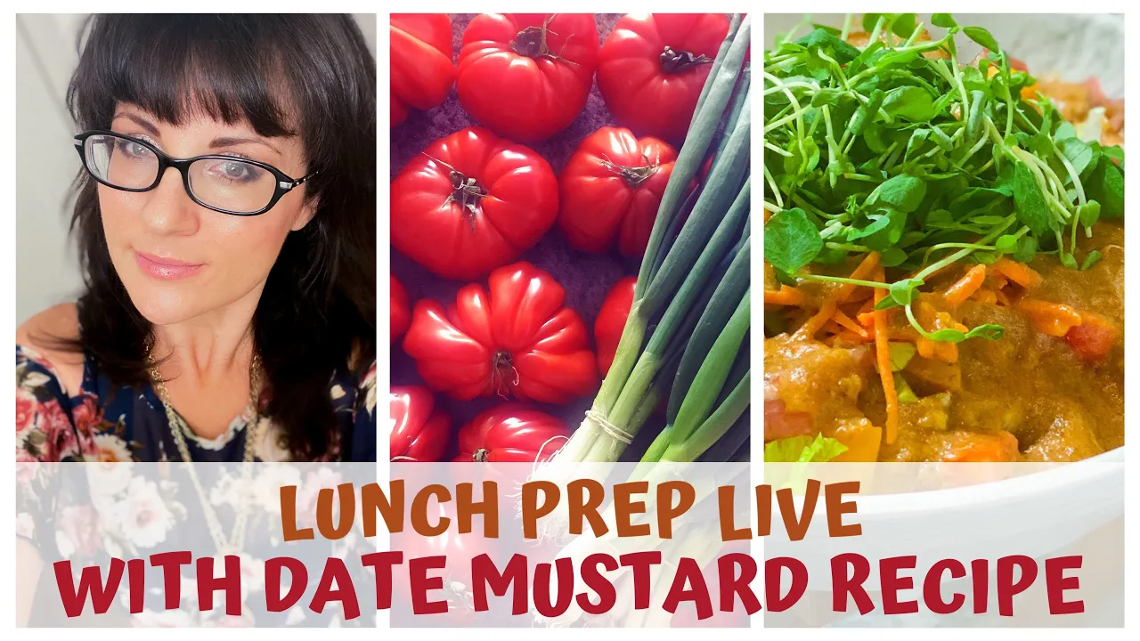 LUNCH PREP LIVE  WITH DATE MUSTARD RECIPE