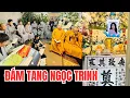 Download Lagu TOÀN CẢNH ĐÁM TANG NSƯT NGỌC TRINH HÔM NAY