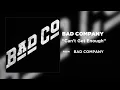 Bad Company - Can't Get Enough (Official Audio)