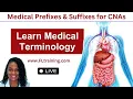 LIVE Medical Prefixes Suffixes for CNAs Learn Medical Terminology with Nurse Eunice