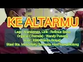 Ke AltarMu || Lagu Persembahan Liturgi Katolik || Lagu Misa