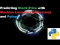 How to Predict Stock Price with Machine Learning and Python Part 3