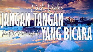 ratih purwasih jangan tangan yang bicara lirik video