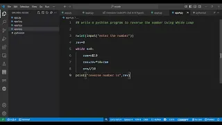 How to Reverse Digits of a Number Using While Loop in Python - GATE Interview Placement Practice
