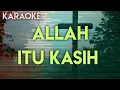 ALLAH ITU KASIH - Karaoke Rohani Kristen
