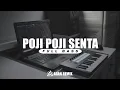 Download Lagu DJ POJI POJI SENTA THAILAND STYLE FULL BASS - AGAN REMIX