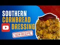 THE BEST Southern Cornbread Dressing Step-by-Step Recipe