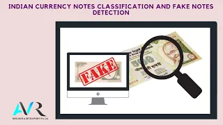 INDIAN CURRENCY NOTES CLASSIFICATION AND FAKE NOTES DETECTION