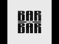 Bar for Bar